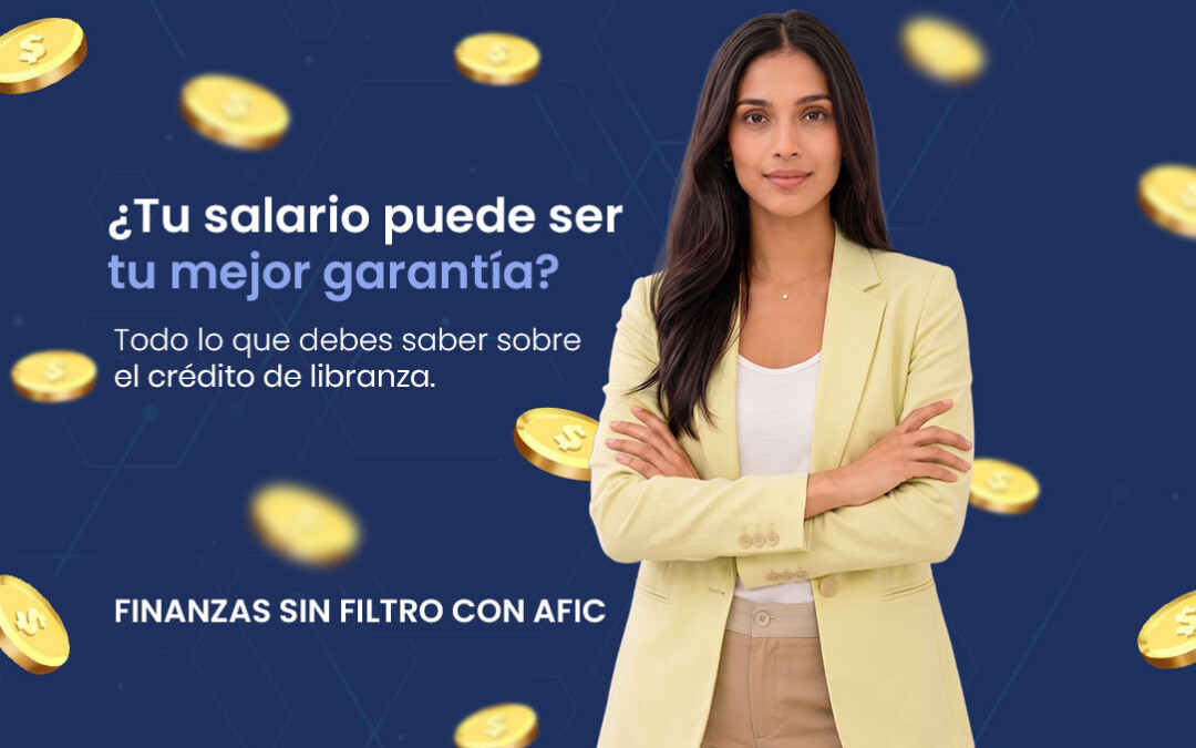 ¿Tu salario puede ser tu mejor garantía? Lo que debes saber sobre el crédito de libranza